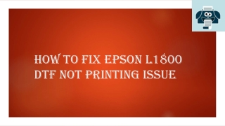 How to Fix Epson L1800 DTF Not Printing