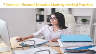 7 Common Financial Mistakes Made by Medical Practices