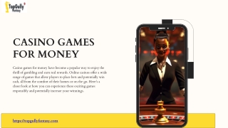 Casino Games for Money: The Thrill and Opportunity of Online Gambling