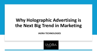 Why Holographic Advertising is the Next Big Trend in Marketing