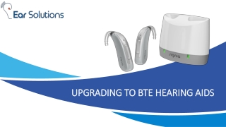 Upgrading to BTE Hearing Aids