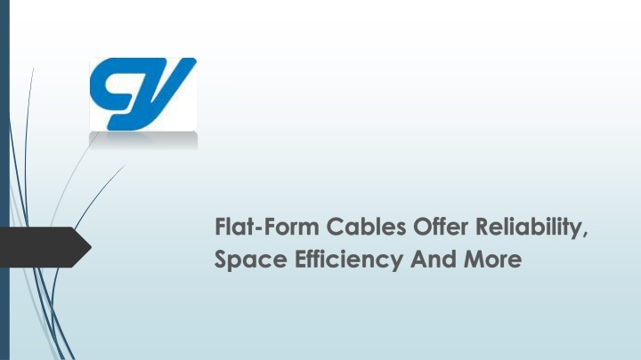 flat form cables offer reliability space efficiency and more