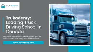 Trukademy: Leading Truck Driving School in Canada