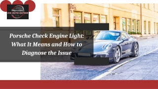 Porsche Check Engine Light What It Means and How to Diagnose the Issue