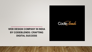 Web Design Company in India by Codeblends- Crafting Digital Success