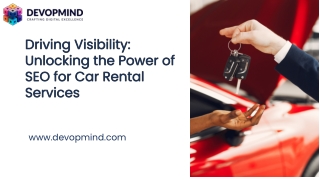 Driving Visibility Unlocking the Power of SEO for Car Rental Services