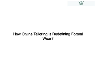How Online Tailoring is Redefining Formal Wear