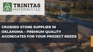 Crushed Stone Supplier in Oklahoma – Premium Quality Aggregates for Your Project Needs