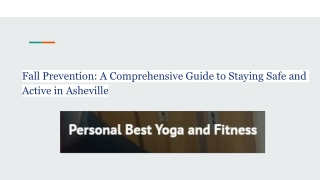 fall prevention a comprehensive guide to staying safe and active in asheville