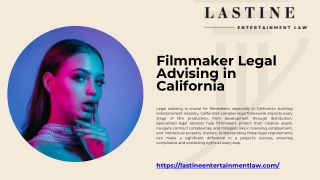 Filmmaker Legal Advising in California with Lastine Entertainment Law