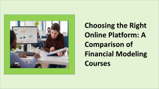 Choosing the Right Online Platform: A Comparison of Financial Modeling Courses