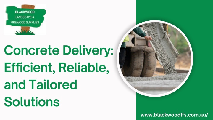 concrete delivery efficient reliable and tailored