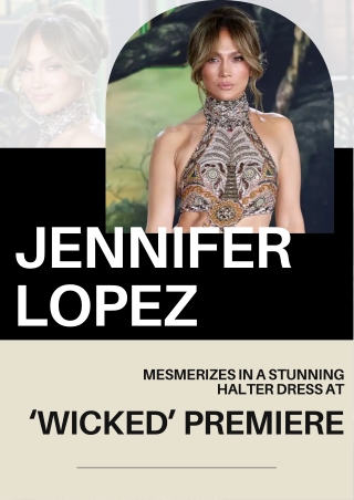 Jennifer Lopez Delights Fans in Show-Stopping Halter Dress at ‘Wicked’ Premiere