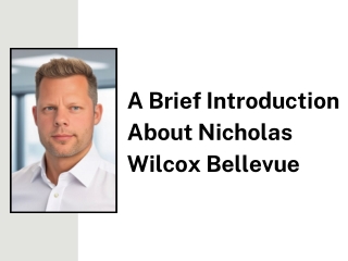 a brief introduction about nicholas wilcox