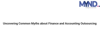 Uncovering Common Myths about Finance and Accounting Outsourcing