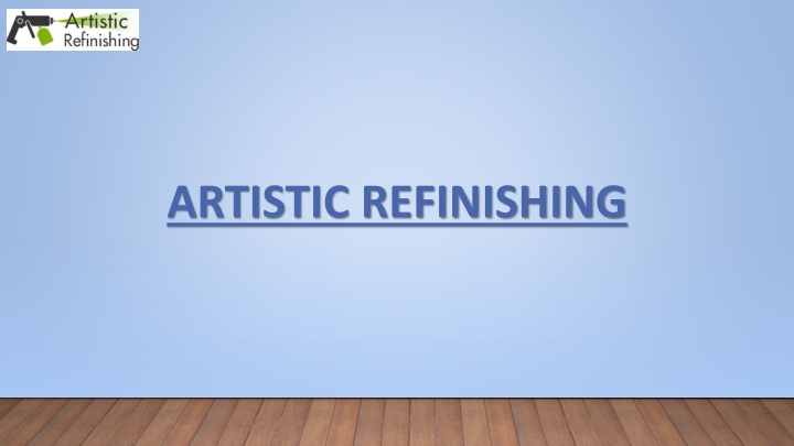 artistic refinishing