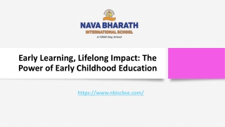 Early Learning, Lifelong Impact The Power of Early Childhood Education