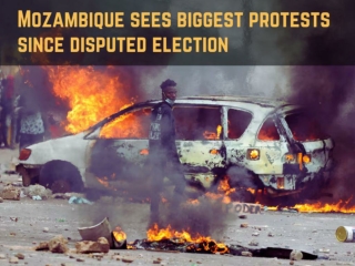 Mozambique sees biggest protests since disputed election