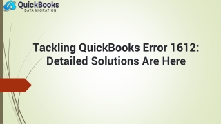 tackling quickbooks error 1612 detailed solutions are here