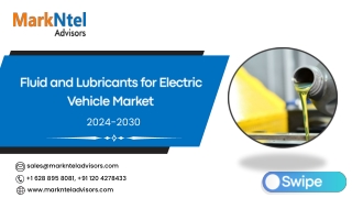 Global Fluid and Lubricants for Electric Vehicle Market Research Report Forecast (2024-2030)