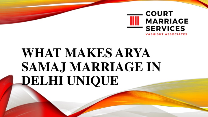 what makes arya samaj marriage in delhi unique