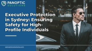 Executive Protection in Sydney: Ensuring Safety for High-Profile Individuals