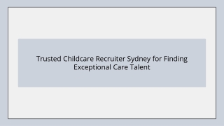 Trusted Childcare Recruiter Sydney for Finding Exceptional Care Talent