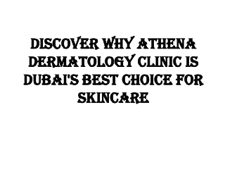 Best Dermatologist in Dubai | Skin Specialist in Dubai | Athena