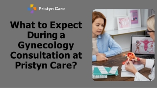 What to Expect During a Gynecology Consultation at Pristyn Care