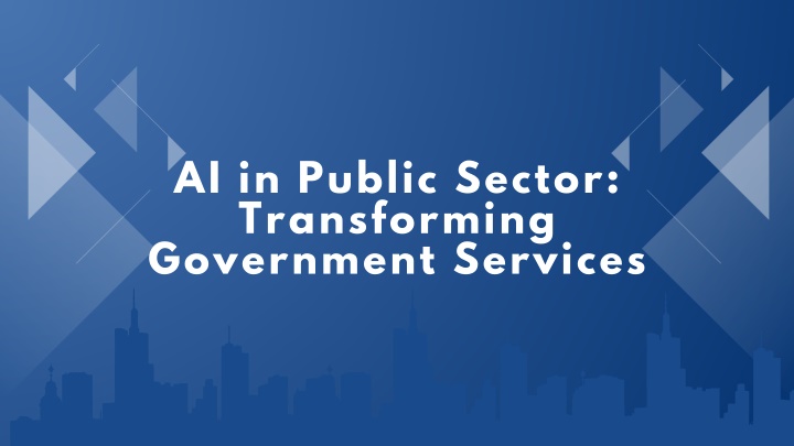 ai in public sector transforming government