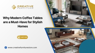 Why Modern Coffee Tables are a Must-Have for Stylish Homes