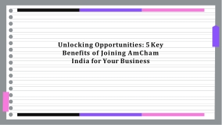 Unlocking Opportunities: 5 Key Benefits of Joining AmCham India for Your Busines