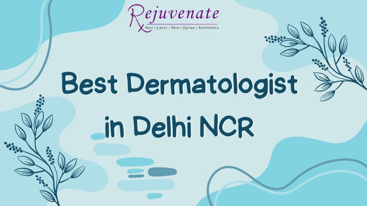 best dermatologist best dermatologist in delhi