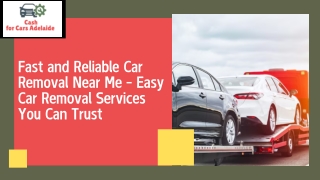 Fast and Reliable Car Removal Near Me – Easy Car Removal Services You Can Trust