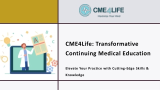 CME4Life- Transformative Continuing Medical Education