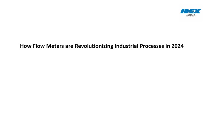 how flow meters are revolutionizing industrial