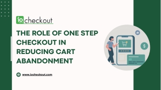 the role of one step checkout in reducing cart