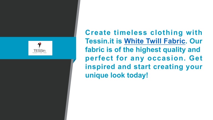 create timeless clothing with tessin it is white