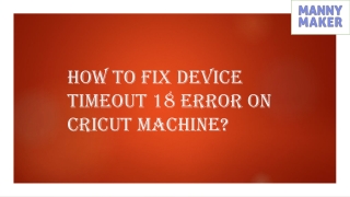 How to Fix Device Timeout 18 Error On