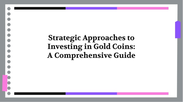 strategic approaches to investing in gold coins