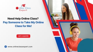 Need Help Online Class? Pay Someone to Take My Online Class for Me!