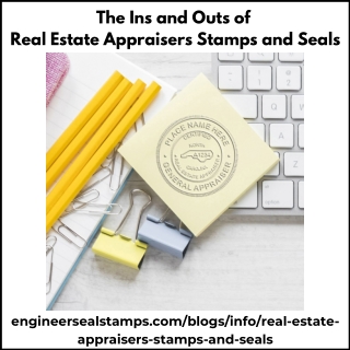 Real Estate Appraiser Stamps and Seals: The Ins & Outs