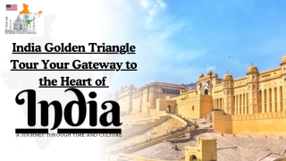 India Golden Triangle Tour Your Gateway to the Heart of India