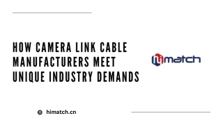 How Camera Link Cable Manufacturers Meet Unique Industry Demands