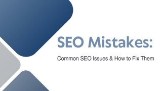 SEO Mistakes: Common SEO Issues & How to Fix Them