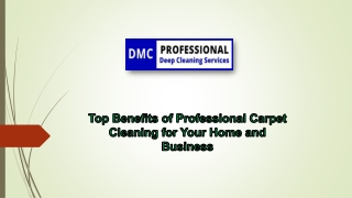 Top Benefits of Professional Carpet Cleaning for Your Home & Business