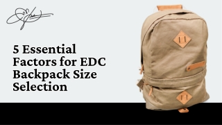 5 Essential Factors for EDC Backpack Size Selection