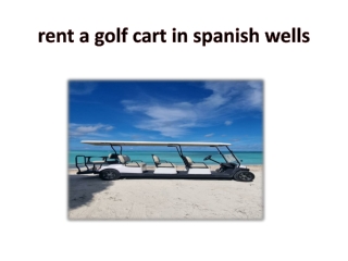 rent a golf cart in spanish wells