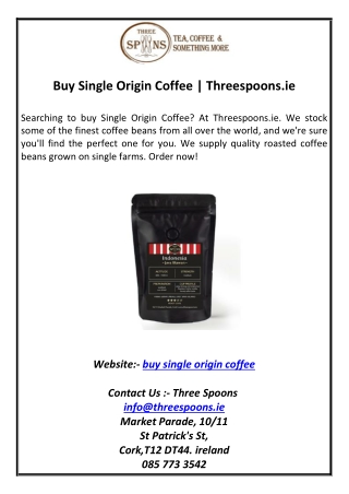 Buy Single Origin Coffee  Threespoons.ie