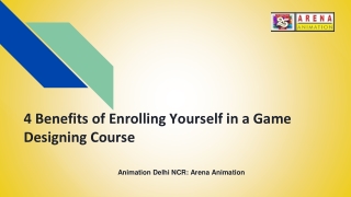 4 Benefits of Enrolling Yourself in a Game Designing Course